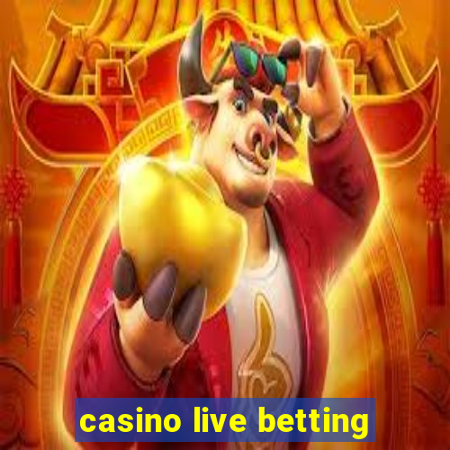 casino live betting