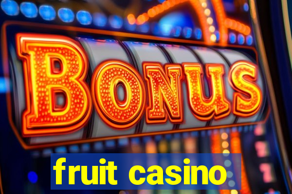 fruit casino