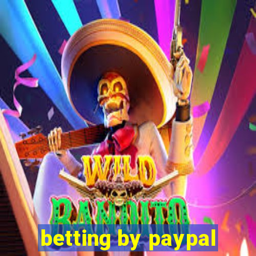 betting by paypal