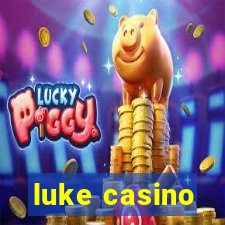 luke casino