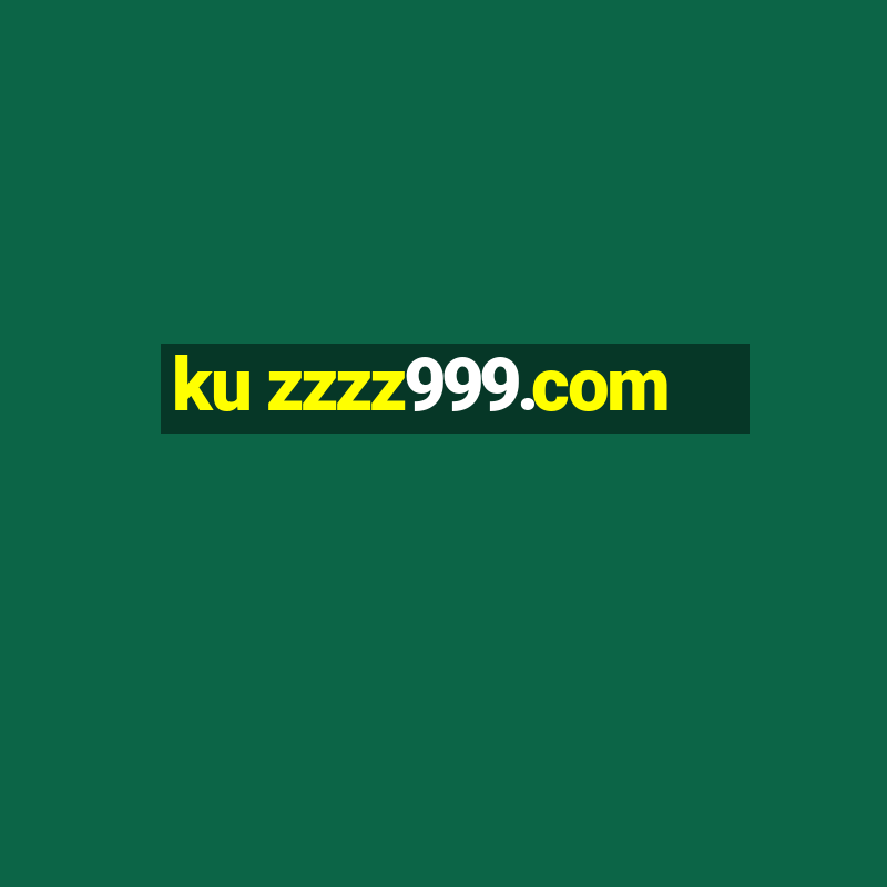 ku zzzz999.com