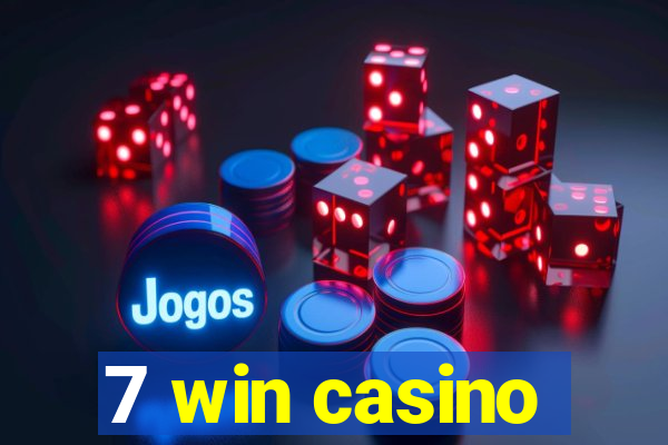 7 win casino