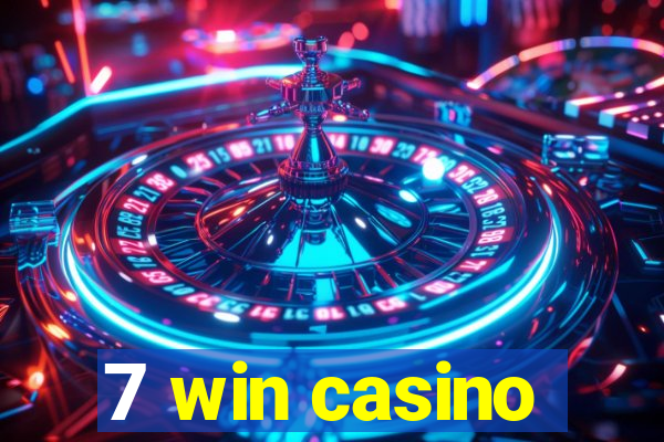 7 win casino