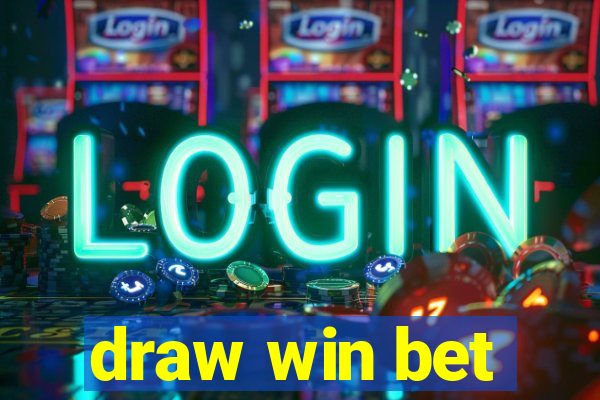 draw win bet