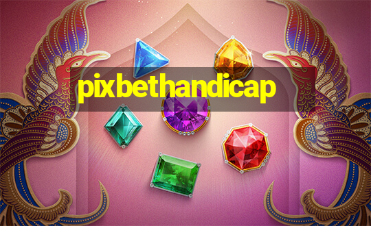 pixbethandicap