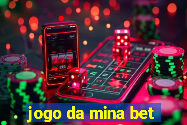 jogo da mina bet