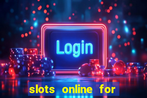 slots online for real money