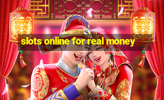 slots online for real money