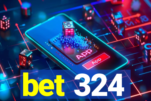 bet 324