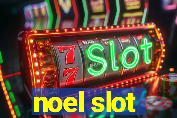 noel slot