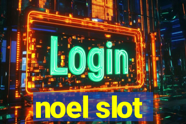 noel slot