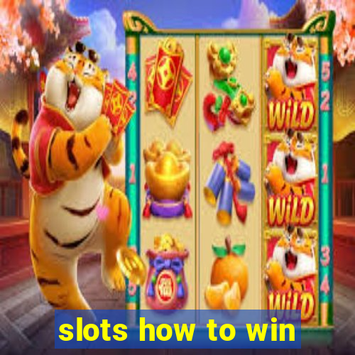 slots how to win