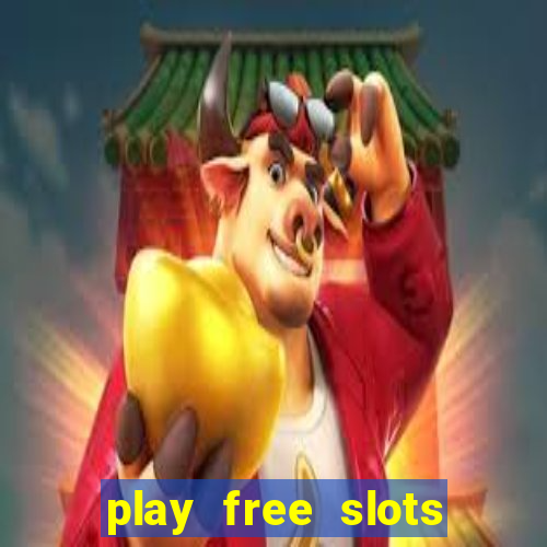 play free slots games no download