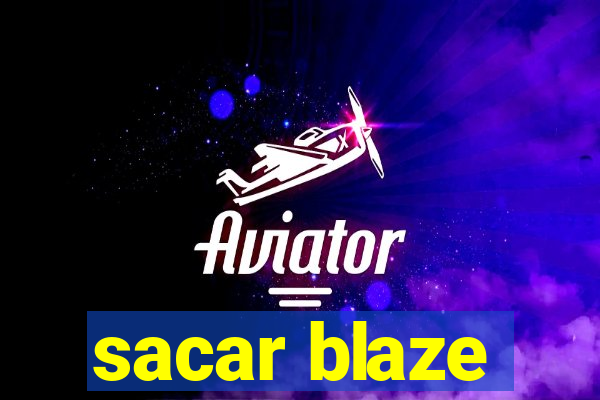 sacar blaze