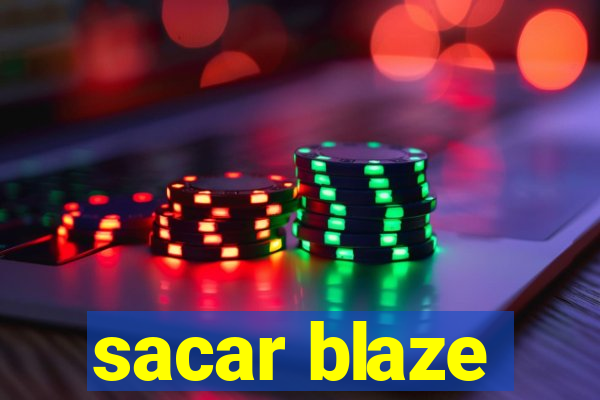 sacar blaze