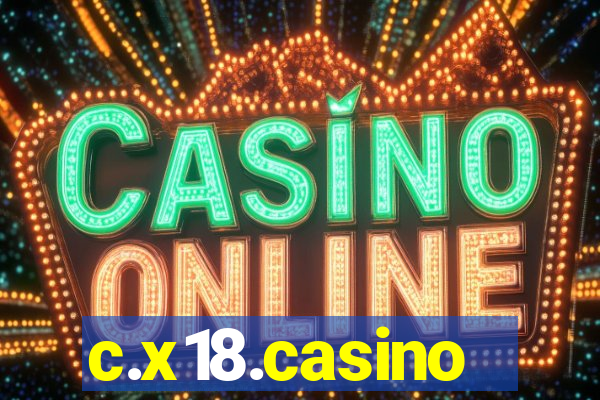 c.x18.casino