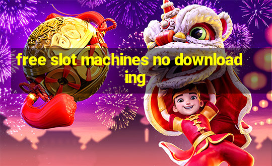 free slot machines no downloading