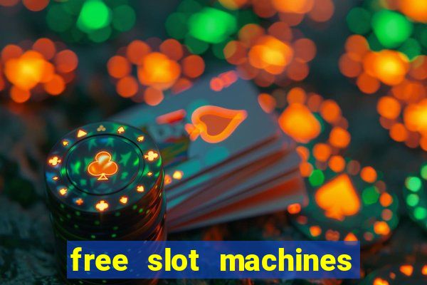 free slot machines no downloading