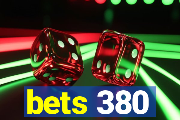 bets 380