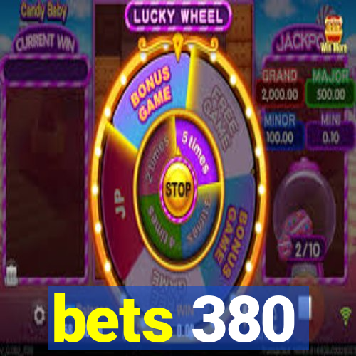 bets 380