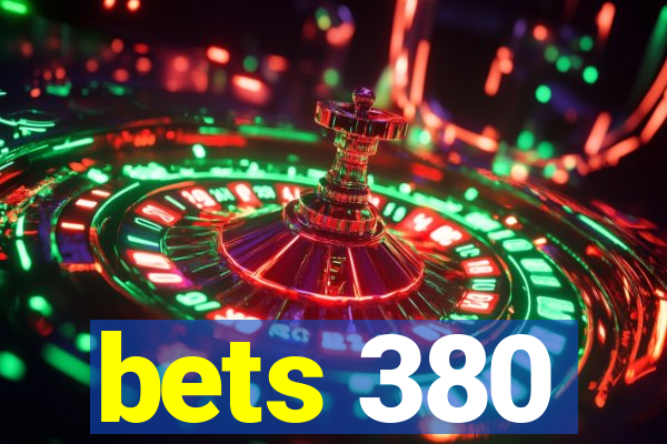 bets 380