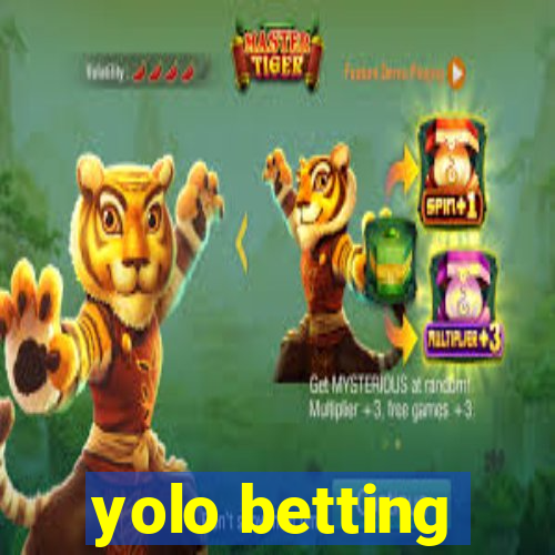 yolo betting