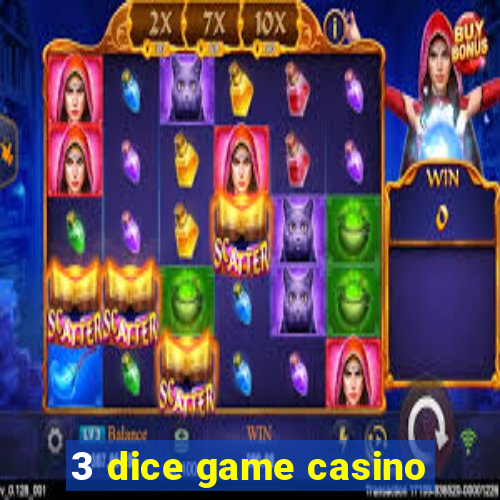 3 dice game casino