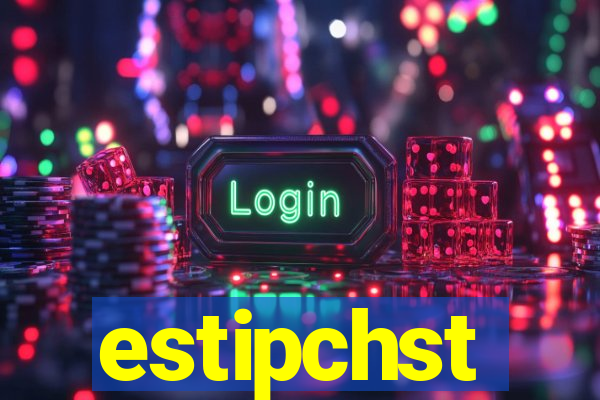 estipchst