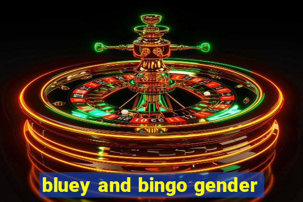 bluey and bingo gender