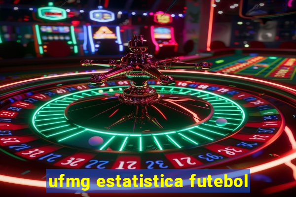 ufmg estatistica futebol