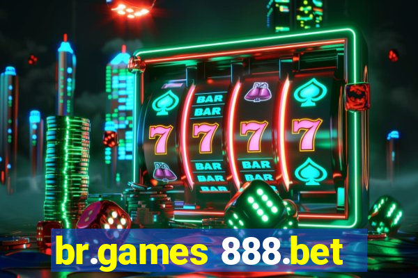 br.games 888.bet