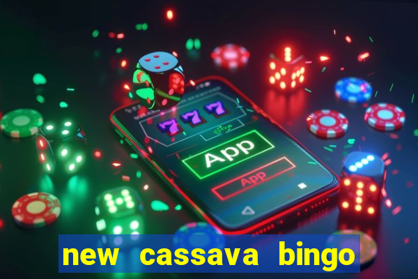 new cassava bingo sites 2022