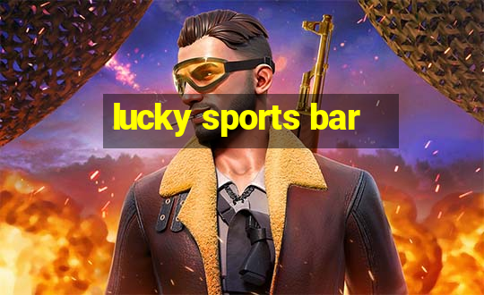 lucky sports bar