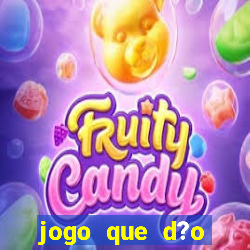 jogo que d?o dinheiro de verdade