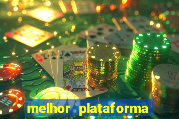 melhor plataforma de cassino online