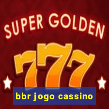 bbr jogo cassino