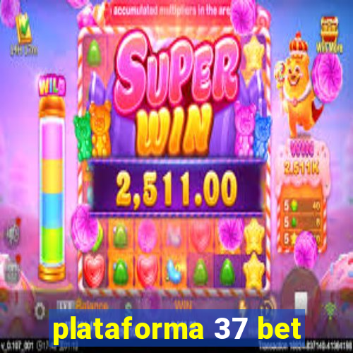 plataforma 37 bet