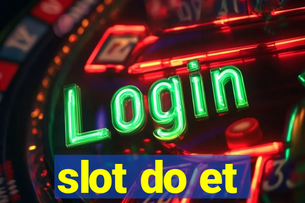 slot do et