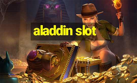 aladdin slot