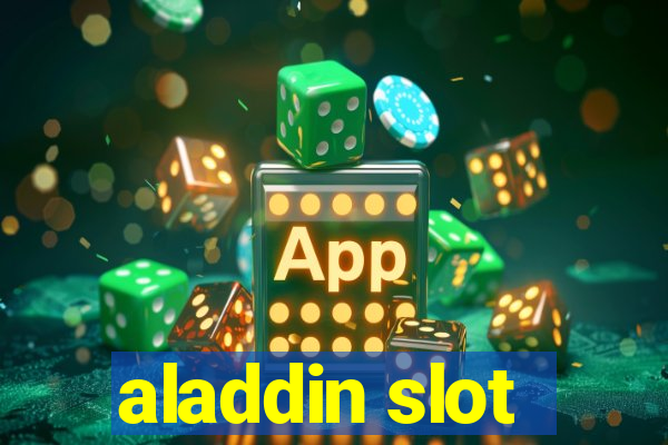 aladdin slot