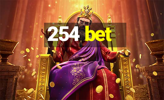 254 bet