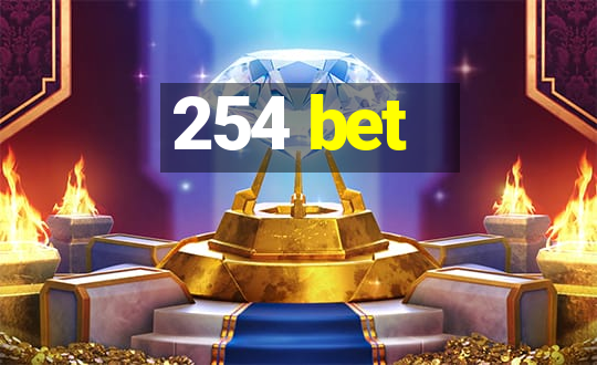 254 bet