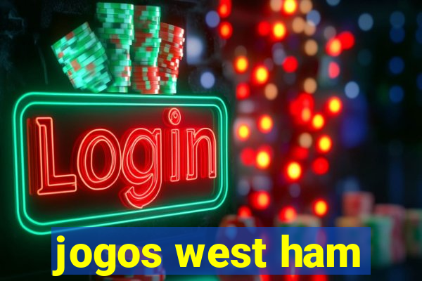 jogos west ham