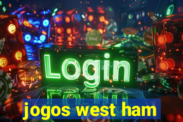 jogos west ham