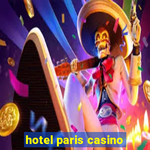 hotel paris casino