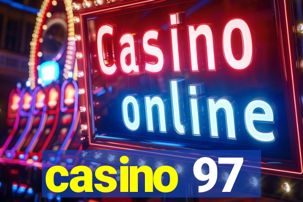 casino 97