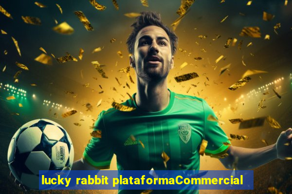 lucky rabbit plataformaCommercial