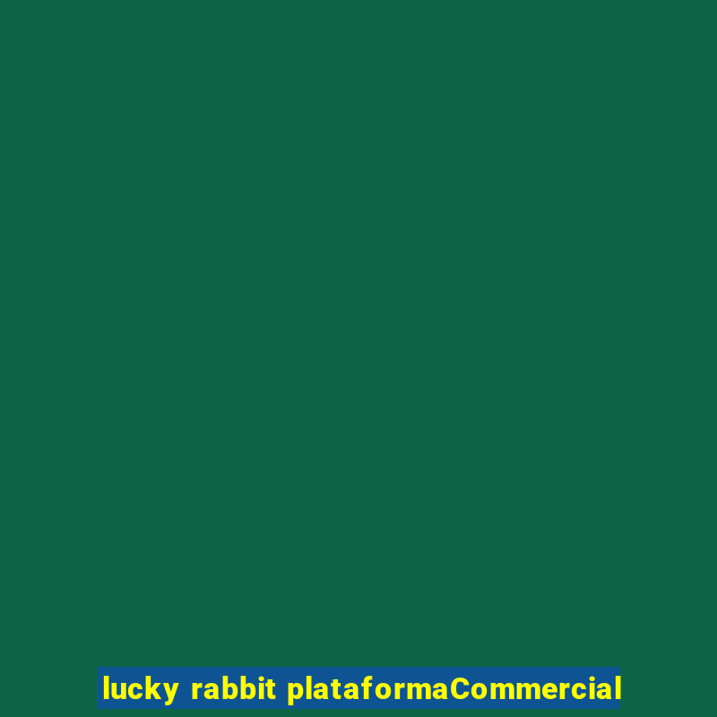 lucky rabbit plataformaCommercial