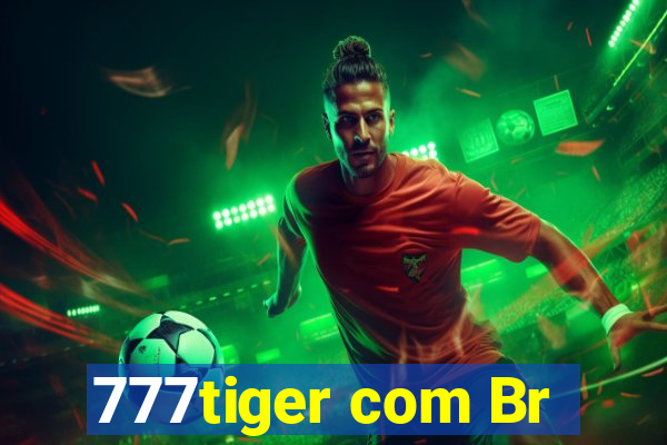 777tiger com Br