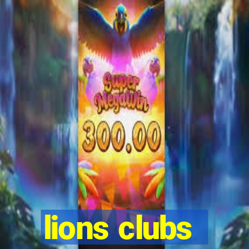 lions clubs